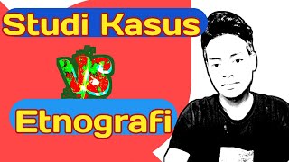 PERBEDAAN PENELITIAN STUDI KASUS DENGAN ETNOGRAFI Skripsi Cepat Part 82 [upl. by Notlaw]