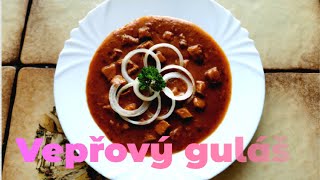 Vepřový guláš Pork goulash [upl. by Neetsirhc115]