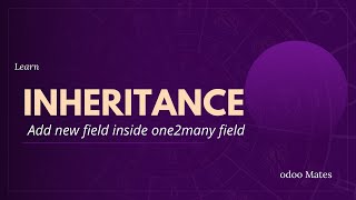 How To Inherit And Add Field To One2many Field In Odoo [upl. by Goulette9]