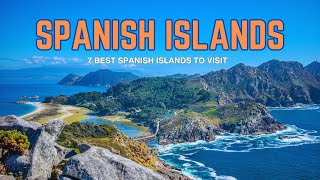 The Best Spanish Islands Top 7 Islands to Visit in Spain  Spain Travel Guide [upl. by Kathe]