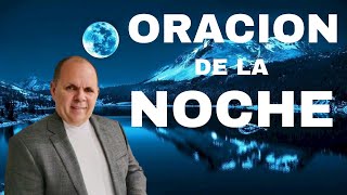 ORACION DE LA NOCHE VIERNES 11 DE OCTUBRE [upl. by Ursal]