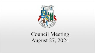 Council Meeting  August 27 2024 [upl. by Eselrahc]