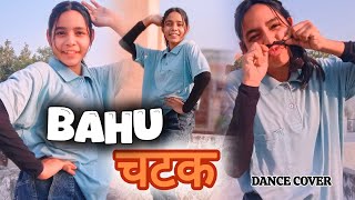 Bahu Chatak  Renuka Panwar  Dance Choreography  goldy and yash [upl. by Thetisa]