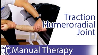 Elbow Traction Humeroradial joint [upl. by Rudolf]