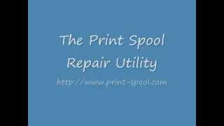 Fix your printer today with The Print Spool Repair Utility [upl. by Maxfield962]