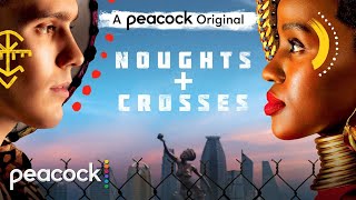 Noughts  Crosses│Official Trailer│Peacock [upl. by Carmelia843]