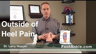 I Have Plantar Fasciitis and Now the Outside of My Heel Hurts  Podiatrist Larry Huppin [upl. by Rammaj]