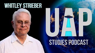 40 YEARS OF VISITORS AND OTHERWORLDLY ENCOUNTERS WITH AUTHOR WHITLEY STRIEBER  UAP STUDIES PODCAST [upl. by Atled588]