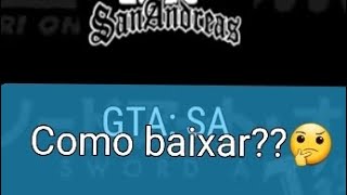 TUTORIAL DE COMO BAIXAR O GTA SA [upl. by Nisaj]