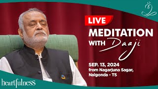 Live Meditation With Daaji  13 Sept  1200 PM  NagarjunaSagar  Daaji  Heartfulness [upl. by Cadell]