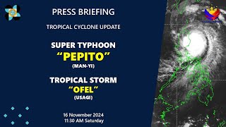 Press Briefing TSOfelPHUsagi SuperTyphoonPepitoPHManyi at 1130AM  Nov 16 2024Saturday [upl. by Alena325]