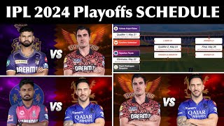 IPL 2024 Playoffs Schedule  IPL Semi Final 2024 Schedule  IPL 2024 Qualified Teams [upl. by Adnilreb116]