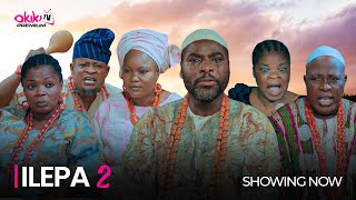 ILEPA Part 2  Latest 2023 Yoruba Movie Starring Ibrahim Chatta Peju Ogunmola Bose Akinola [upl. by Ailuy270]