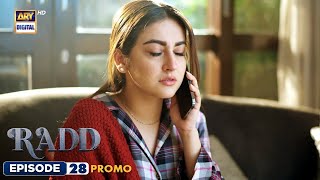 New Radd Episode 28 29  Promo  Hiba Bukhari  Sheheryar Munawar [upl. by Lledo975]