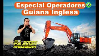 CD Especial Galera Da Guiana Inglesa  Operadores [upl. by Kerrison947]