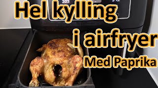 Hel kylling i din airfryer med paprika [upl. by Adal]