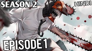 Chainsaw Man Season 2 Episode 1 in Hindi  Manga Explain in Hindi [upl. by Setsero490]