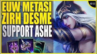 EUW METASI ZIRH DEŞME SUPPORT ASHE  LOL S10 OYNANIŞ 1011 EUEN [upl. by Baruch]