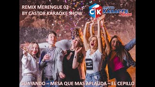 karaoke remix guayando mesa que mas aplauda el cepillo by castor karaoke show [upl. by Eidnac882]