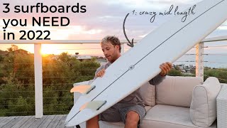 You Need These Surfboards in 2022  My Board Quiver Update [upl. by Cressi]