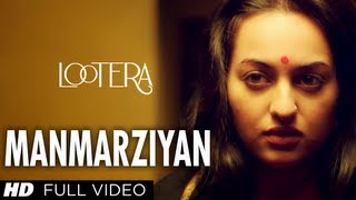 Manmarziyan Lootera Full Song By Shilpa Rao Amit Trivedi Amitabh Bhattacharya  Sonakshi Sinha [upl. by Rianna]