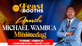 FEAST OF BOOTHS 2024  DAY 6  SESSION 1 APOSTLE MICHAEL WAMBUA [upl. by Lokin539]