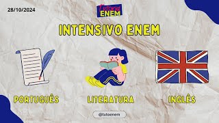 Aula Tutoria ENEM INTENSIVO  PortuguêsLiteraturaInglês [upl. by Canada]