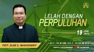 KUOL 19 Juni 2022 quotLelah Dengan Perpuluhanquot Pdt Djie S Mahonny [upl. by Nannaihr]