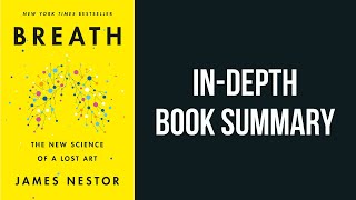 BOOK SUMMARY BREATH The New Science of a Lost Art — James Nestor [upl. by Oam]