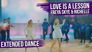 Extended Dance  Internationals Love is a Lesson  Freya Skye and Richelle  The Next Step Season 9 [upl. by Corly]