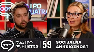 Socijalna fobija  Dva i po psihijatra ep 59 [upl. by Nynnahs]