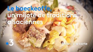 Recette  baeckeoffe Alsacien  Météo à la carte [upl. by Meer]