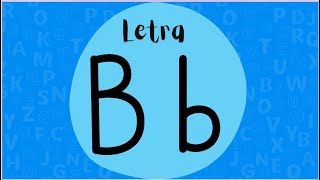 Letra B  Letter B [upl. by Caplan]