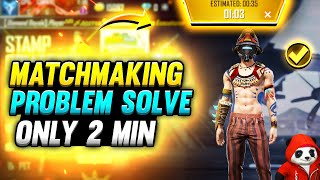 How to solve free fire matchmaking problem  Free fire match starting problem solve  Id blacklist [upl. by Helman]