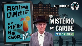 Um mistério no Caribe parte 7  Audiobook  Audiolivro  Narração Humana [upl. by Jarlathus]