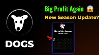 DOGS New The Holiday Season Unlocked 😱  Chance To Big Profit Again In Dogs Bot  Earning Academy [upl. by Borchert494]