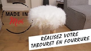 MADE IN MOI  Fabriquez un tabouret en fourrure ultra tendance [upl. by Ocsecnarf]