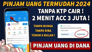 TANPA KTP❗Cara Pinjam Uang di Dana Langsung Cair  Cara Pinjam Saldo Dana  Pinjam Uang di Dana [upl. by Swords247]