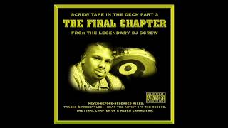 DJ Screw  Screw Tape In The Deck Part 3 The Final Chapter 2006 Full Album Houston TX [upl. by Arihppas312]