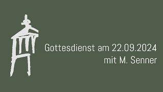 Gottesdienst am 22092024 [upl. by Anesuza]