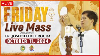 FRIDAY FILIPINO LIVE MASS TODAY ONLINE  OCTOBER 11 2024  FR FIDEL ROURA [upl. by Hurlbut]