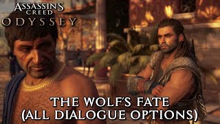 Assassins Creed Odyssey  The Wolfs Fate All Dialogue Options [upl. by Norved889]