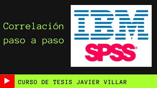 Correlación con SPSS para la tesis  Pearson y Spearman [upl. by Eseilenna]