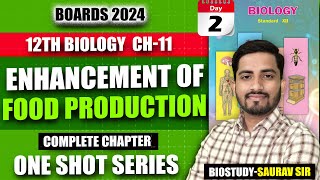 Class 12th Ch11 Enhancement In Food Production One Shot Video for 2024 Mh Board Exam  biostudy [upl. by Newsom]