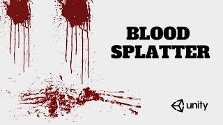 How to create a simple blood splatter effect in Unity [upl. by Meng181]