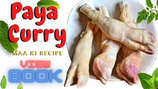 Paya Curry Recipe  How To Make Paya Curry Goat Trotters Curry  Maa Ki Recipe [upl. by Eilahtan]