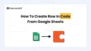 How to Create Row in CODA From Google Sheets [upl. by Katsuyama]