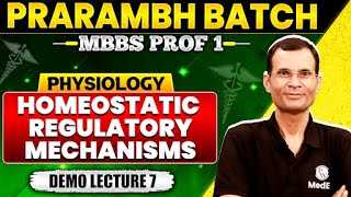 Homeostatic Regulatory Mechanisms  Physiology  Prarambh Batch for MBBS 1st Year 2024  DrVivek [upl. by Aramenta]