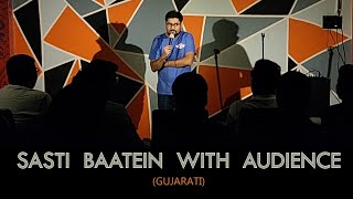 Sasti Baatien with Audience  EP 1  Crowd Work  Gujarati Standup Comedy [upl. by Caesaria]