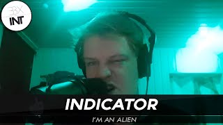 INDICATOR 🇳🇱 IM AN ALIEN [upl. by Prochora]